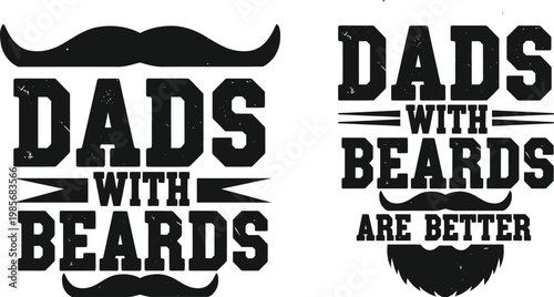 Father's day dads with beards celebrating wonderful fathers fatherhood