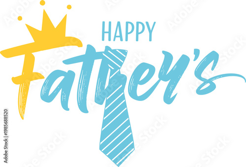 Happy father's day celebrating dad with a festive tie and crown illustration