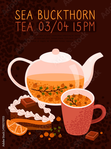 Greeting card with herbal tea with sea buckthorn. Tea party. Cup and slice of chocolate cake with orange. Traditional drink. Poster. Healthy and relaxing tea. Vector illustration.