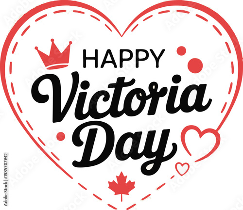 Happy Victoria Day lettering with maple leaf and crown design elements.
