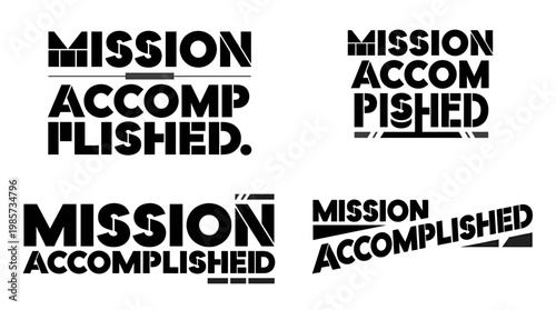 Dynamic typographic designs celebrating the successful completion of a task or goal, symbolizing achievement and progress with bold visual statements