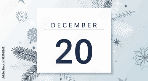 A winter calendar page showing December 20th with snowflake and pine branch graphics