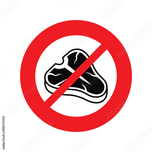 No Meat Symbol: A stark visual message: a steak crossed out within a red circle, the universal symbol of no implying dietary restrictions, ethical choices, or health considerations.