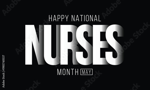 National Nurses month is observed every year from in May, to mark the contributions that nurses make to society. Vector illustration.