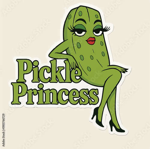 Pickle Princess Funny Sassy Pickle Character Sticker, Glamorous Diva Pickle Girl with High Heels Red Lips Design, Quirky Food Humor Quote, Funny Foodie Women Decal Illustration