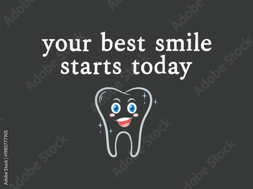 Your best smile starts today