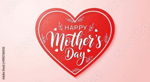 Red heart-shaped mother's day card with white cursive text and floral accents on pink background mothersday