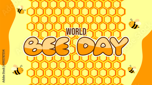 World Bee Day celebration background with honeycomb pattern, cute bees, and bold glossy typography.