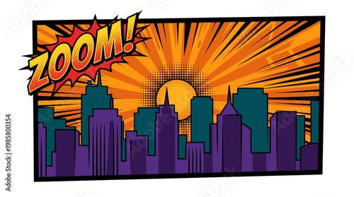 Pop art comic book illustration of city skyline silhouettes with vibrant sunset rays and zoom text explosion, concept for dynamic marketing, fast urban growth and creative advertisement