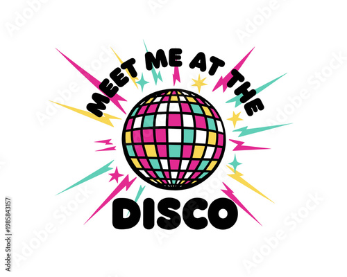 Retro disco ball graphic design with typography for t-shirt print, sticker, party poster and music festival decoration
