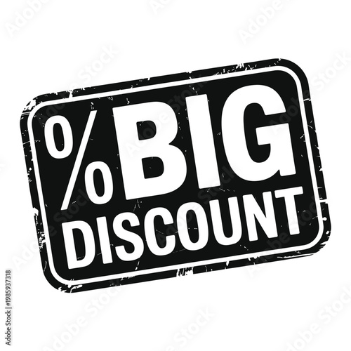 A distressed black stamp displaying the text 0 big discount in white