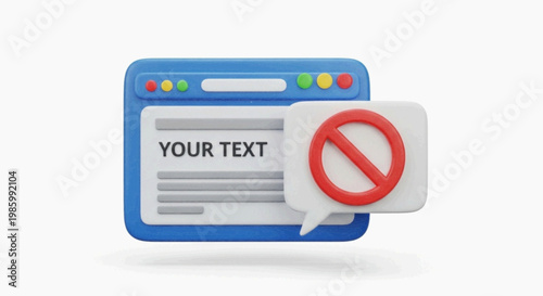 Vector illustration of 3d render of a web browser window with a forbidden sign speech bubble on a transparent background