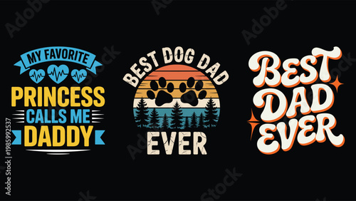 Dad and dog themed tshirt design vector graphics with text and symbols