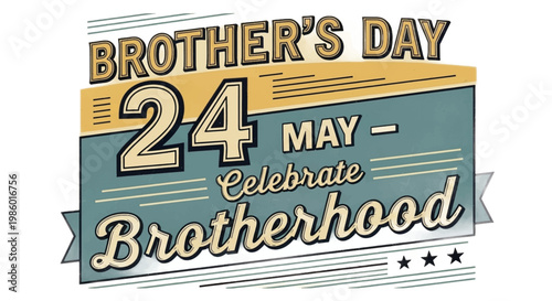Brother's Day, Celebrate Brotherhood, May 24, Family Ties, Vector Label