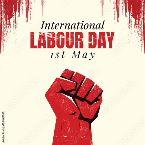 Grunge International Labour Day Poster with Bold Red Fist and Distressed Texture