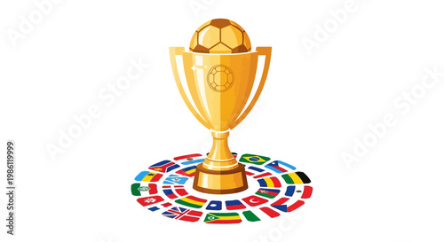 Golden football championship trophy vector illustration, encircled by diverse international flags, representing global soccer tournaments and victory