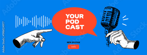 Trendy collage podcast banner. Sketch hand holding studio microphone. Talk show, interview, online radio, news, streaming concept. Hand drawn retro vector illustration