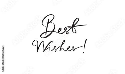 Best wishes text font calligraphy hand written lettering script black color object icon happy new year merry christmas xmas 2027 2026 time calendar best wishes celebration best wishes banner event art