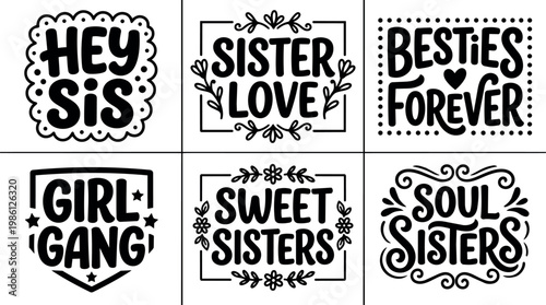 Black and white script sister love and besties forever lettering set