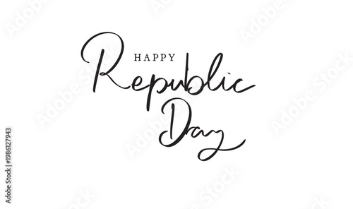 Happy republic day text font calligraphy hand written lettering script black color object icon happy republic day government politic india freedom patriotic happy republic day independence festival 