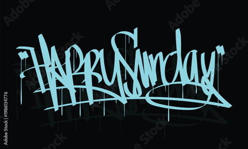 HAPPY SUNDAY graffiti tag style design
