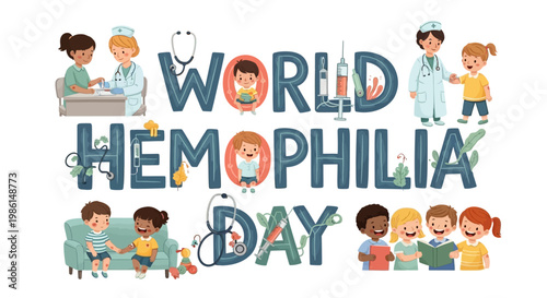 A vibrant illustration commemorates World Hemophilia Day with a flat lay design, showcasing diverse children and medical staff around the celebratory text, emphasizing healthcare