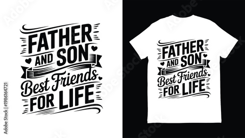 Father and son best friends for life t shirt design and print