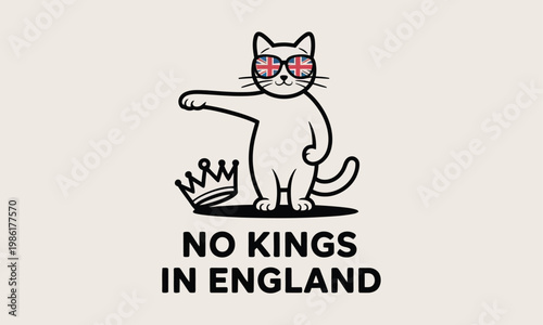 Playful cartoon cat with sunglasses and a protest sign 'no kings in england'