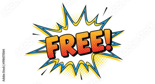Free! pop art comic speech bubble graphic on white background.