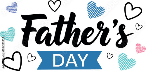 Happy father's day celebrating dad with love and appreciation