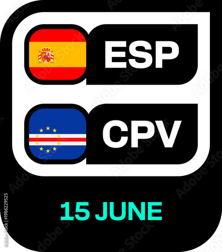 Football 2026 Group Stage Match Announcement Featuring Spain and Cape Verde on a Dynamic Sports Schedule Graphic.