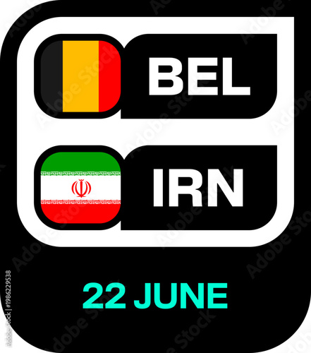 Football 2026 tournament match fixture graphic for Belgium vs Iran, showcasing national flags and date for an international competition.