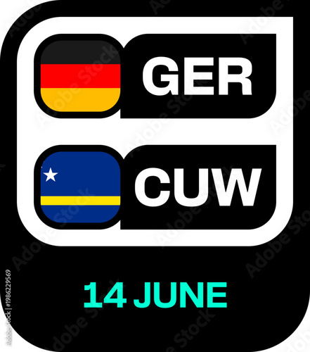 Football 2026 match schedule graphic for Germany versus Curacao tournament game, dynamic vector sports announcement design.