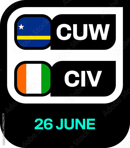 Football 2026 Match Announcement for Curacao vs Ivory Coast Tournament Fixture, Displaying National Flags and Date in Modern Dynamic Style.
