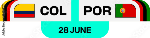 Football 2026 Stylized match fixture board displaying Colombia versus Portugal teams, flags, and date for an exciting sports tournament group stage.