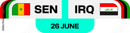 Dynamic Football Match Schedule Design for Senegal vs Iraq 2026 Tournament Qualifiers, Featuring National Flags and Date.