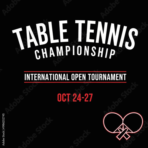 Table Tennis Championship Announcement Featuring International Open Tournament and Tournament Dates