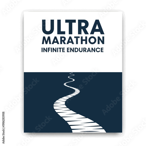Ultra Marathon: Depicting Boundless Stamina and Unyielding Resolve on an Endless Path