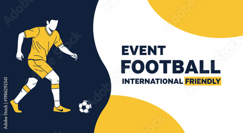 Vibrant Football Event Poster: Action-Packed Design For Friendly International Match