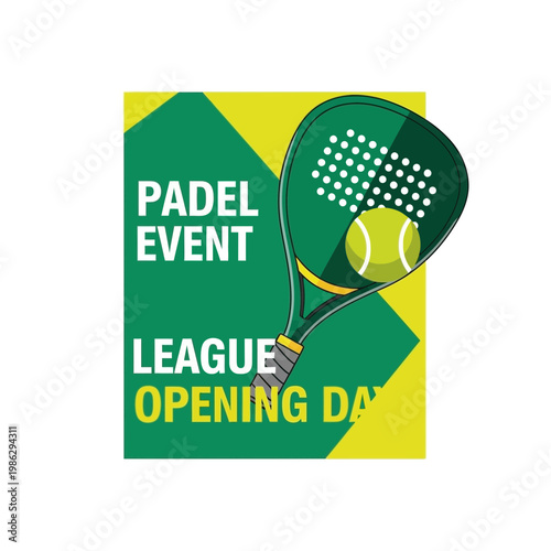 Vibrant Padel League Event Announcement Featuring Racket and Tennis Ball, Green and Yellow Design