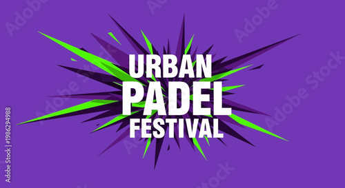 Vibrant Urban Padel Festival Poster: Dynamic Design for Sporting Event Advertisement
