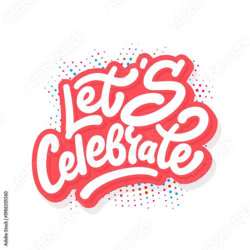 Let's Celebrate Typography Sticker Text