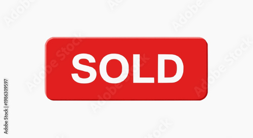 A red sold sign with white text on a plain background