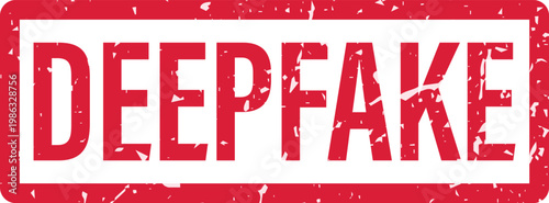 Deepfake concept with red stamp.