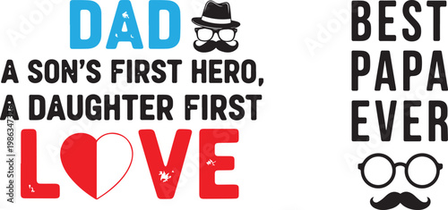 Happy father's day celebrating dad papa and a son's first hero