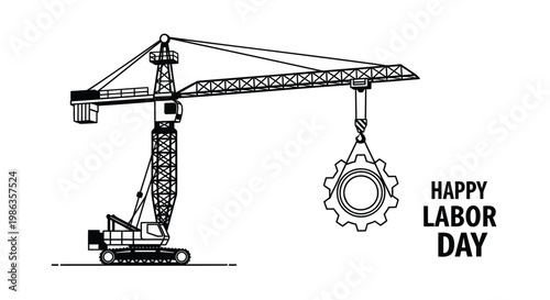Industrial Labor Day greeting vector, heavy construction crane lifting gear icon, black and white line art illustration for worker appreciation