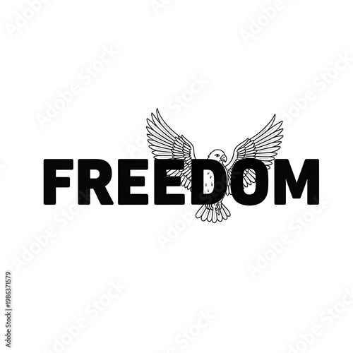 Word freedom with a bird graphic independence emancipation autonomy