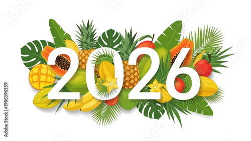 Tropical Fruits with 2026 Text Overlay.