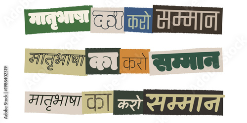 Respect Your Mother Tongue Hindi Phrase in Collage Style for Linguistic Diversity Awareness