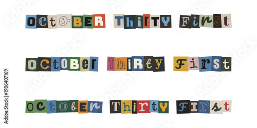 October Thirty First Ransom Note Style Halloween Date Typography